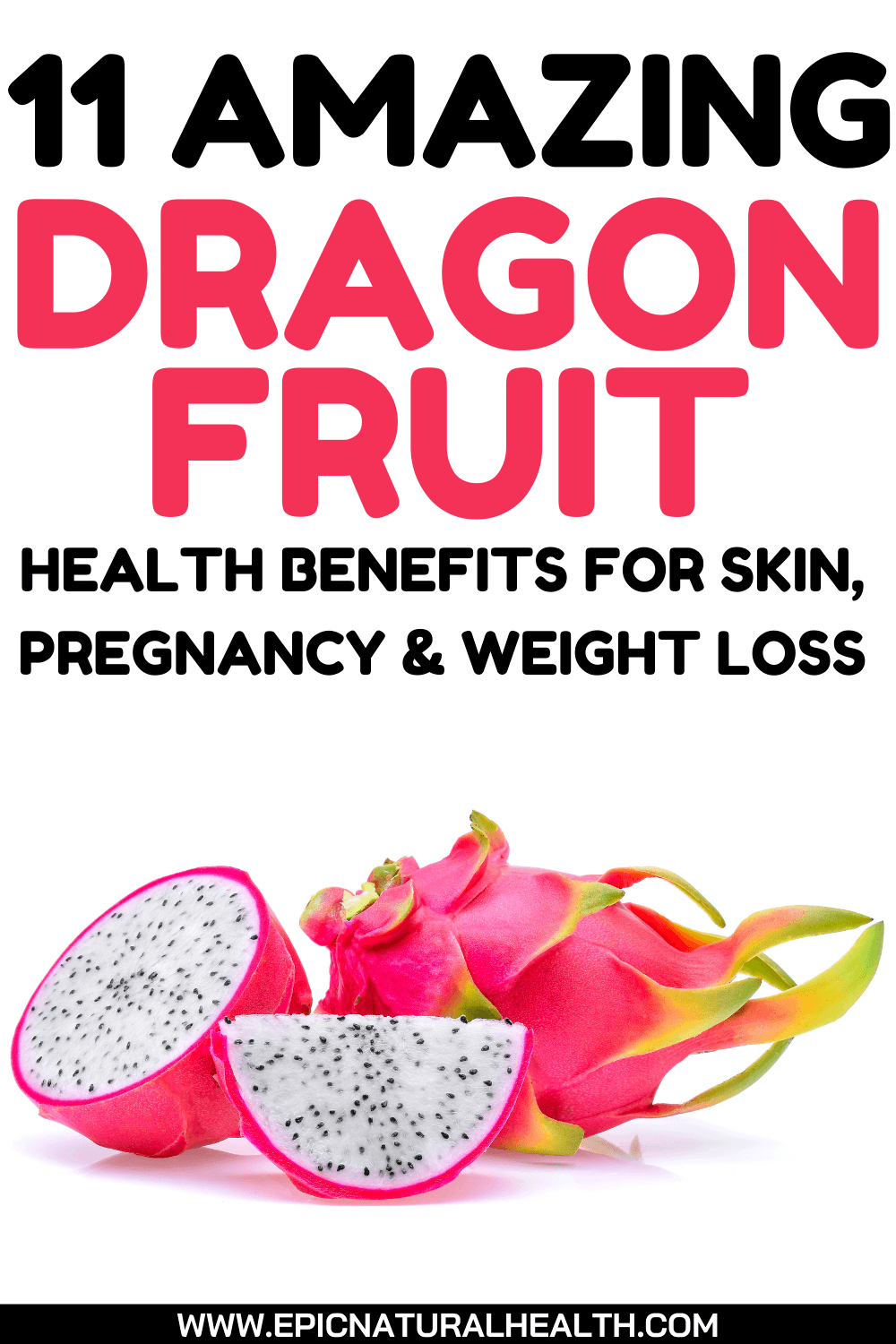 11 Amazing Dragon Fruit Health Benefits for Skin, Pregnancy, and weight loss