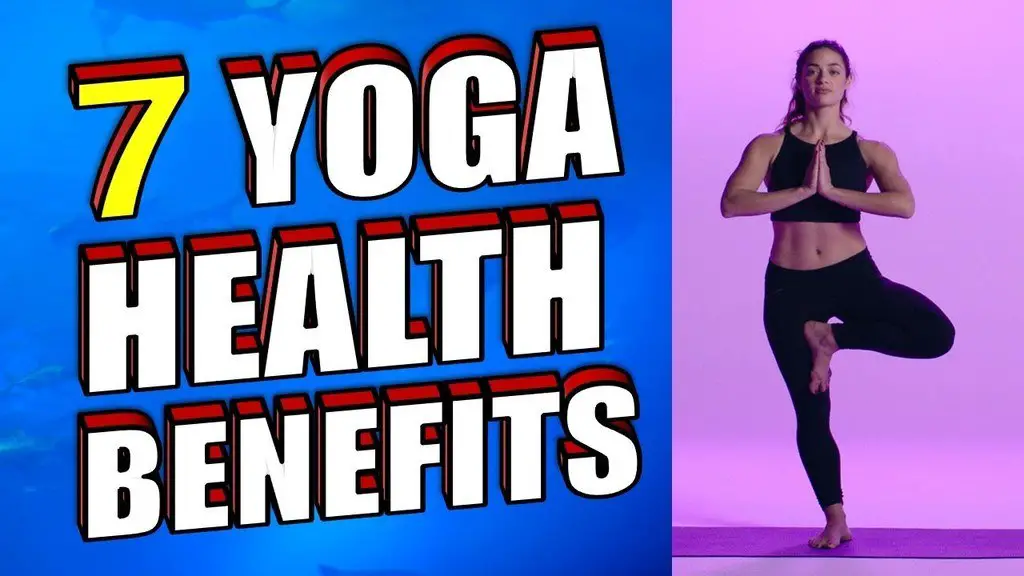 7 yoga health benefits