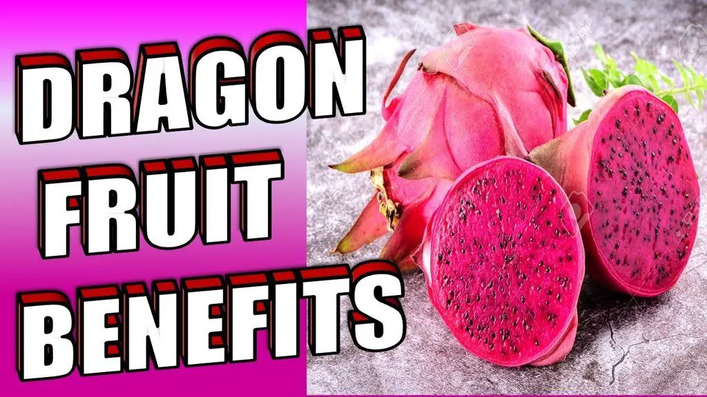 Dragon Fruit Benefits