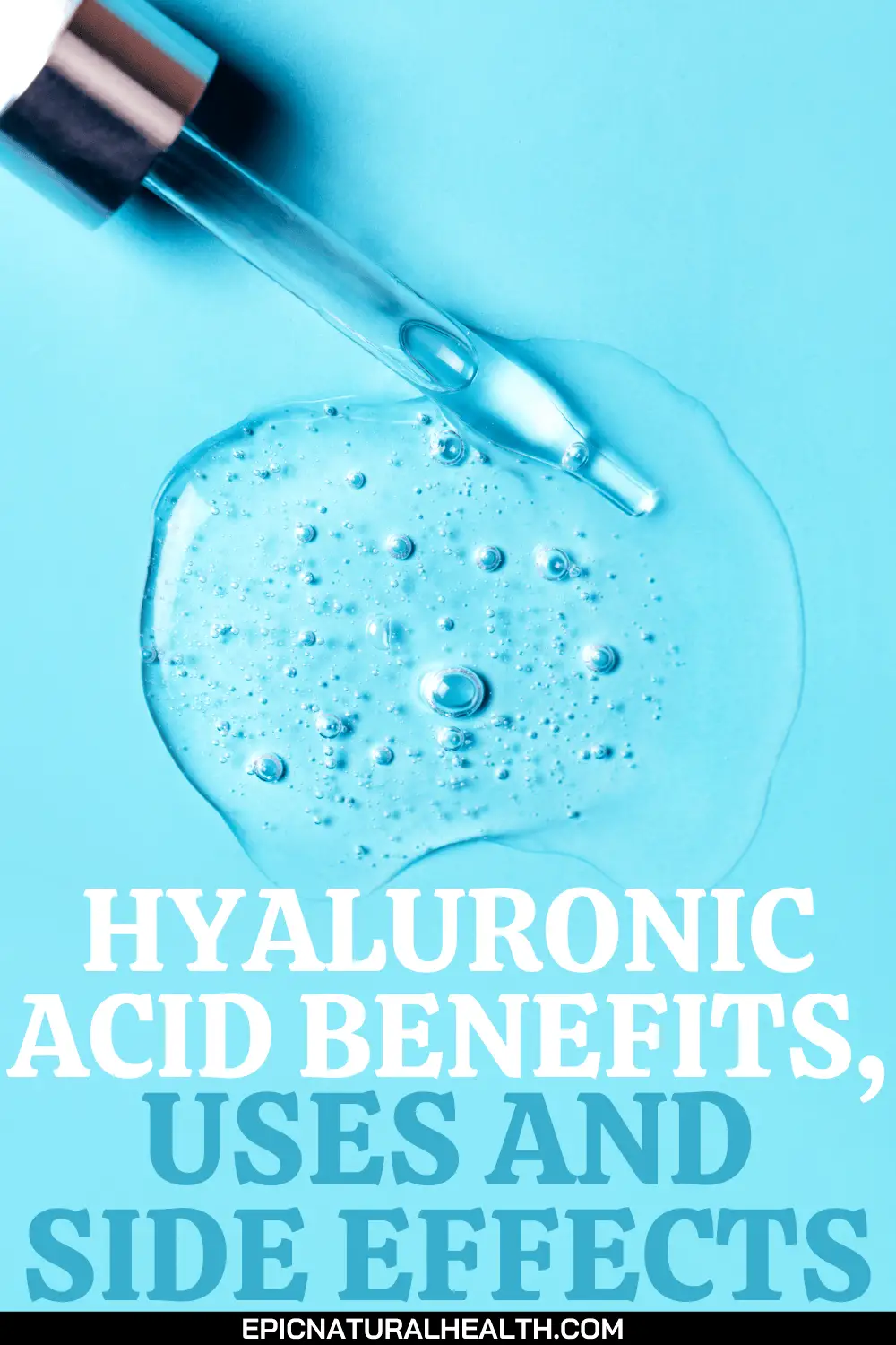 Hyaluronic acid Benefits, Uses and Side effects