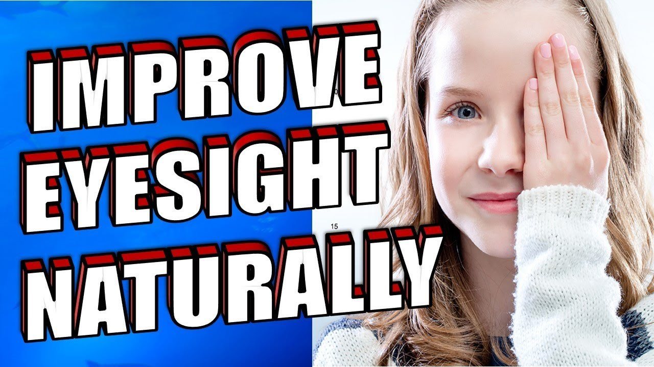 Improve Eyesight Naturally