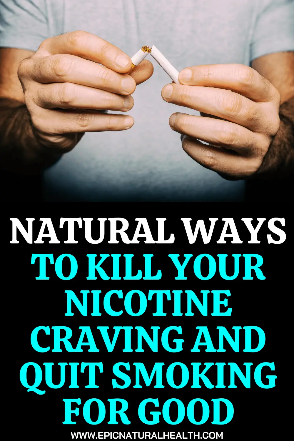 Natural Ways to Kill Your Nicotine Craving and Quit Smoking for Good