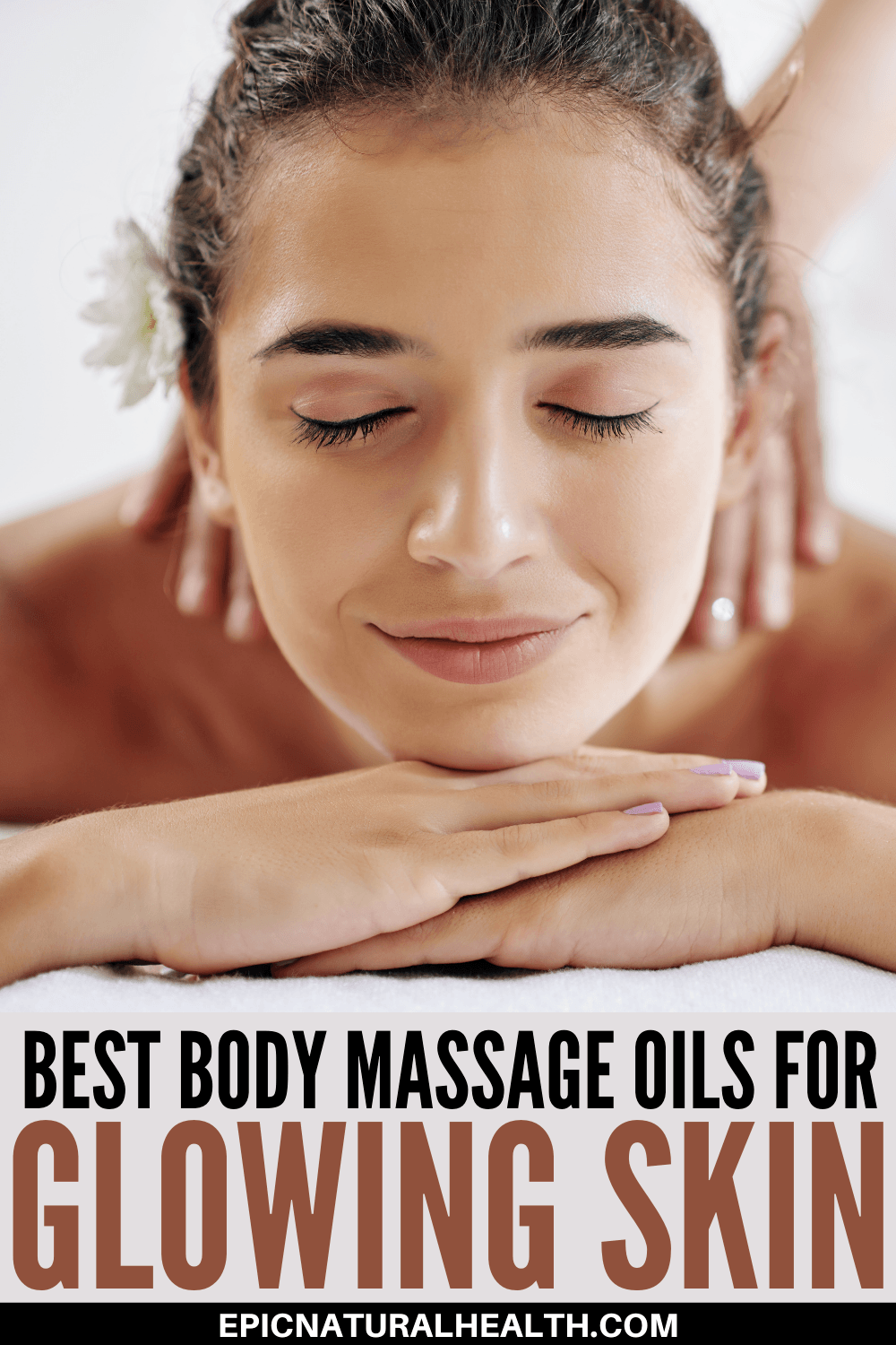 Best Body Massage Oils For Glowing Skin