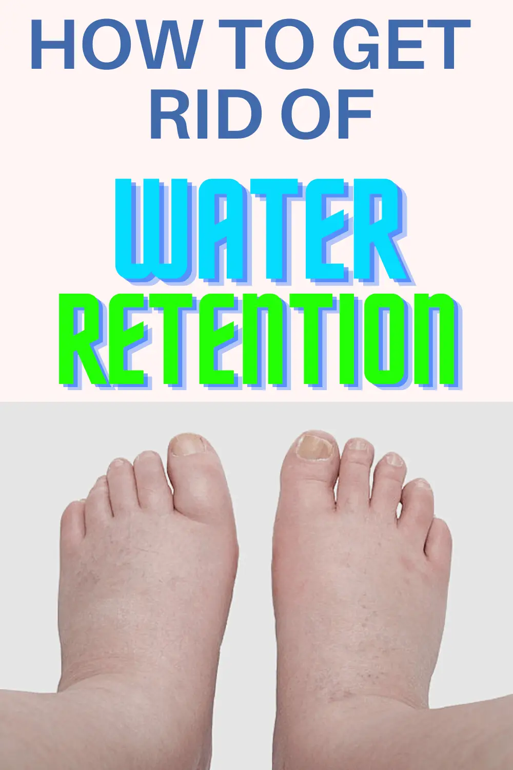 HOW TO GET RID OF WATER RETENTION PIN