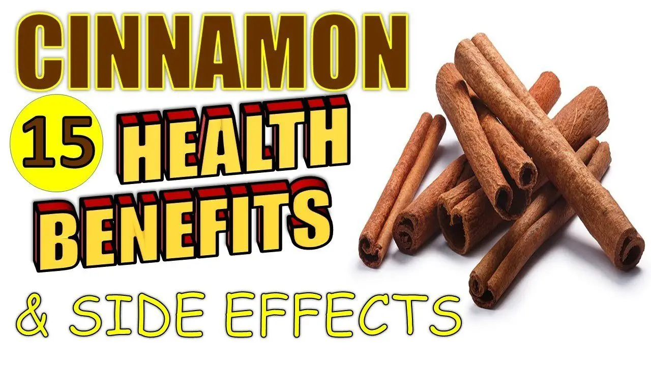 15 Cinnamon Health Benefits & Side Effects including Weight Loss