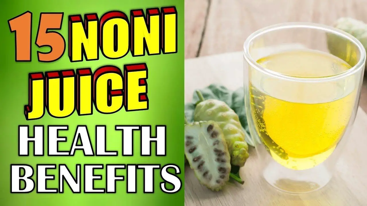 15 Powerful Noni Juice Health Benefits & Side Effects (AMAZING SKIN, WEIGHT LOSS & HAIR BENEFITS