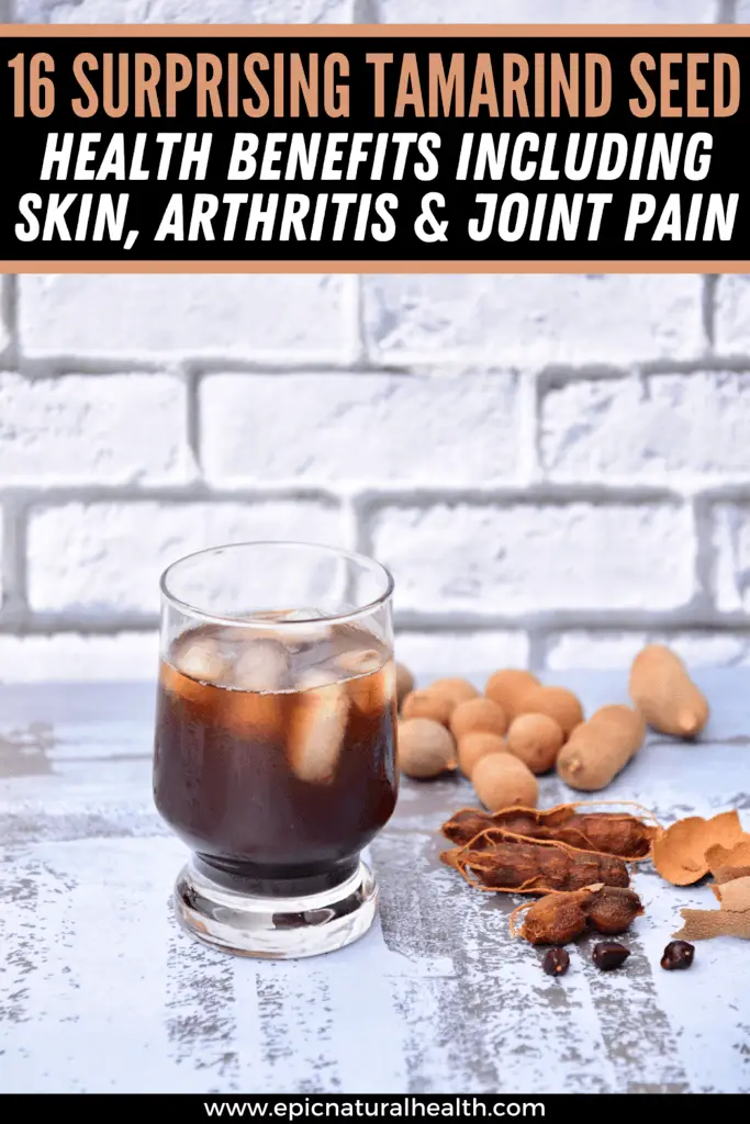 16 Surprising TAMARIND SEED Health Benefits Including Skin, Arthritis