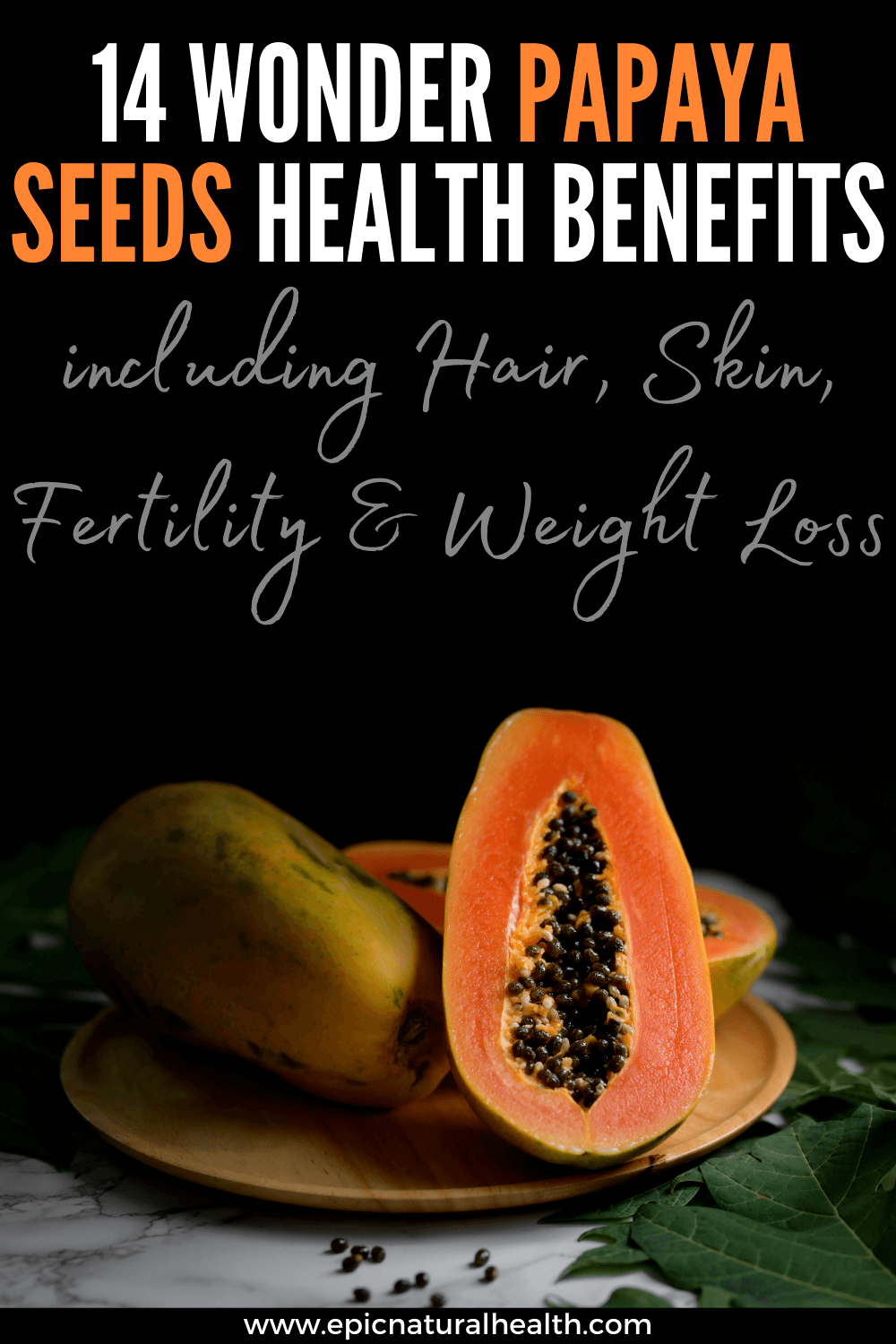 wonder papaya seeds health benefits