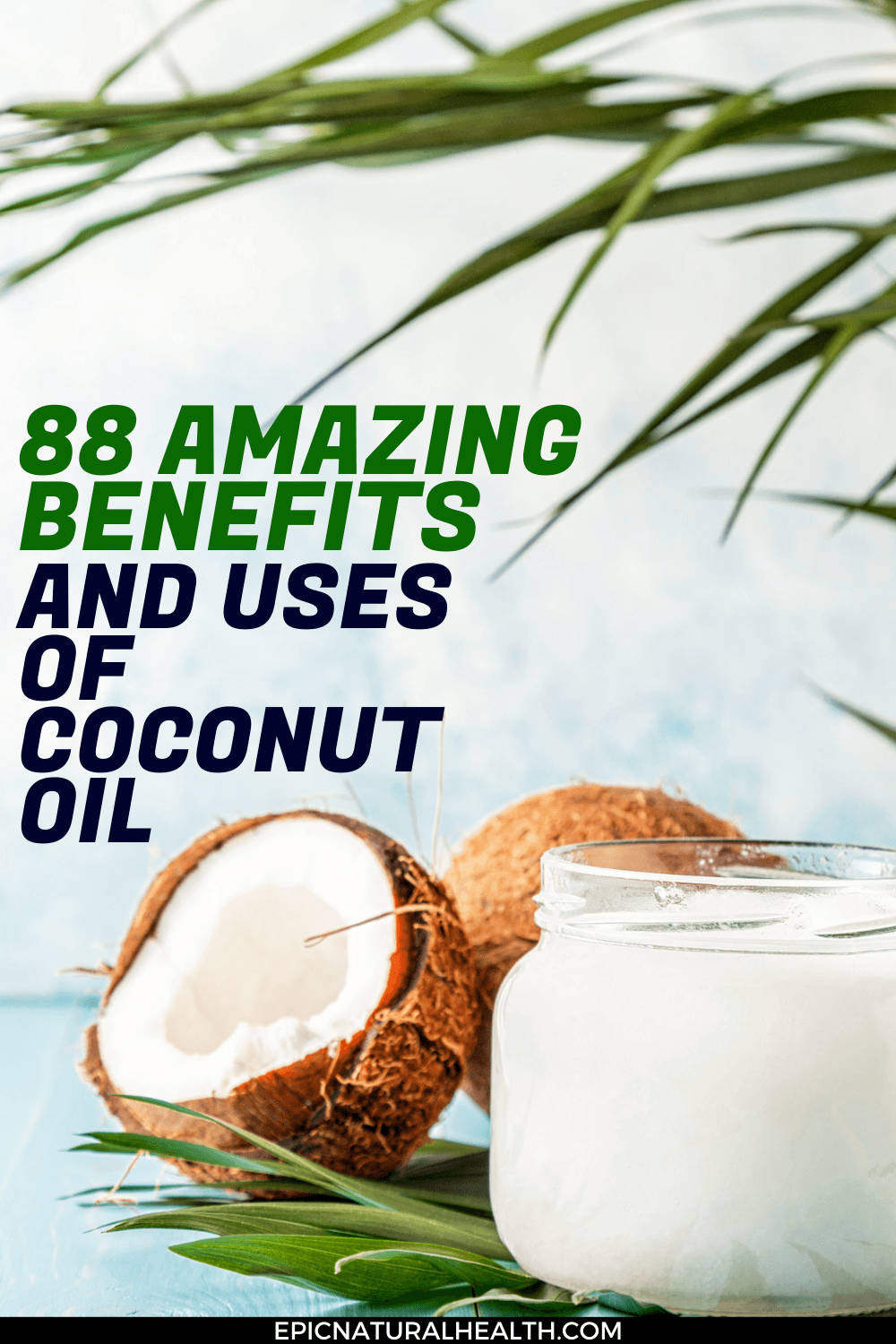 amazing benefits and uses of coconut oil