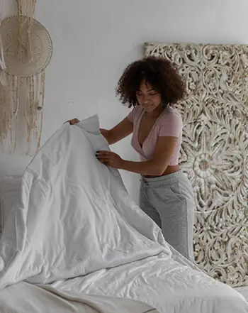 Get in the habit of making your bed in the morning as soon as you get out of it