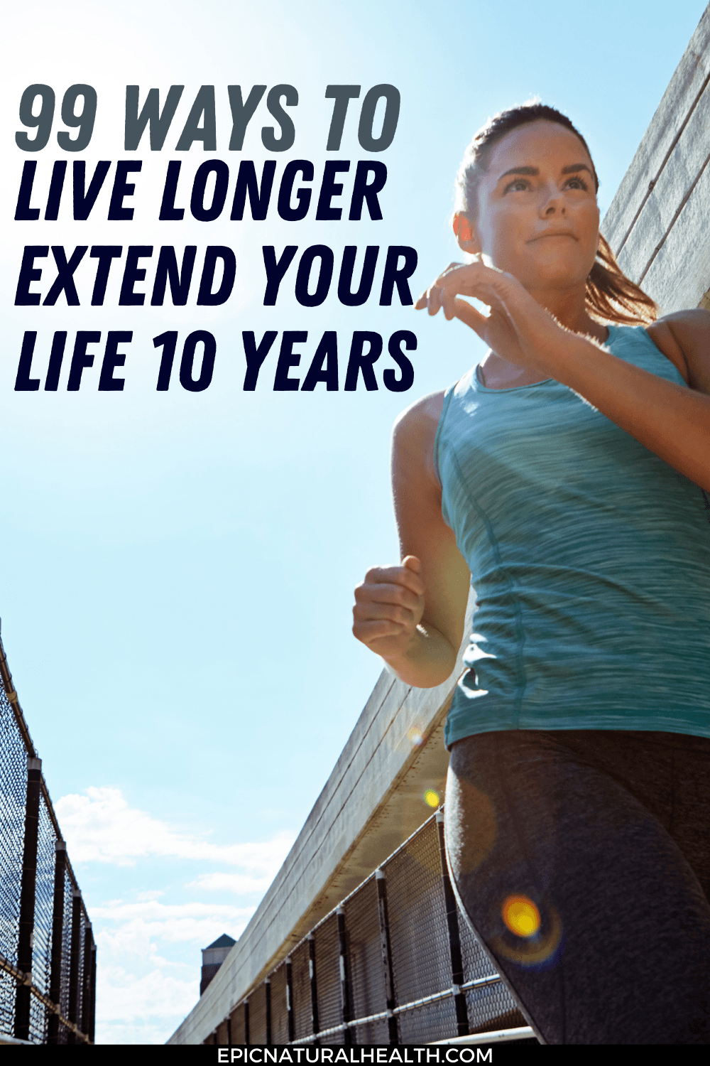 ways to live longer extend your life 10 years