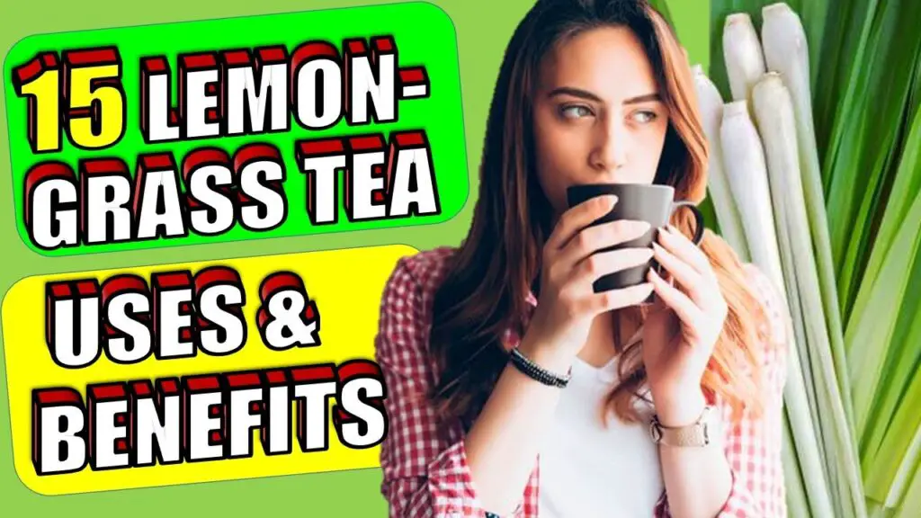 lemon grass tea uses and benefits