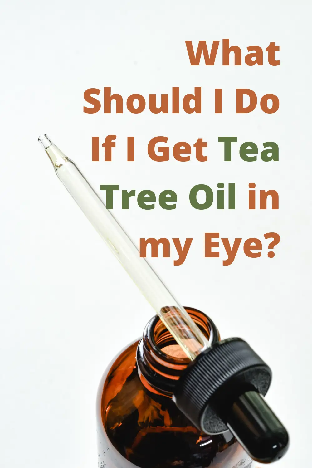 What Should I Do If I Get Tea Tree Oil in my Eye
