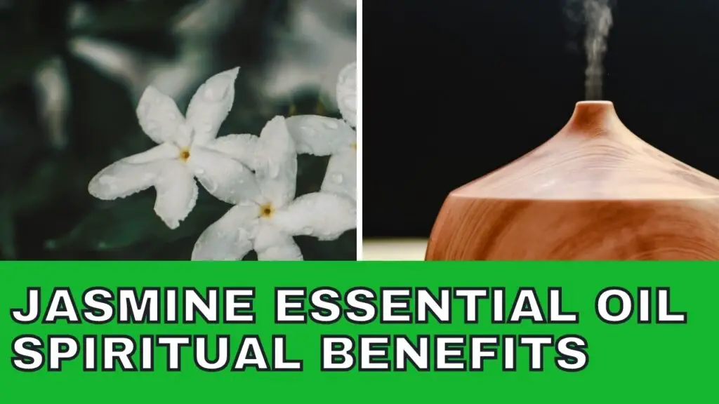 Jasmine Essential oil spiritual benefits