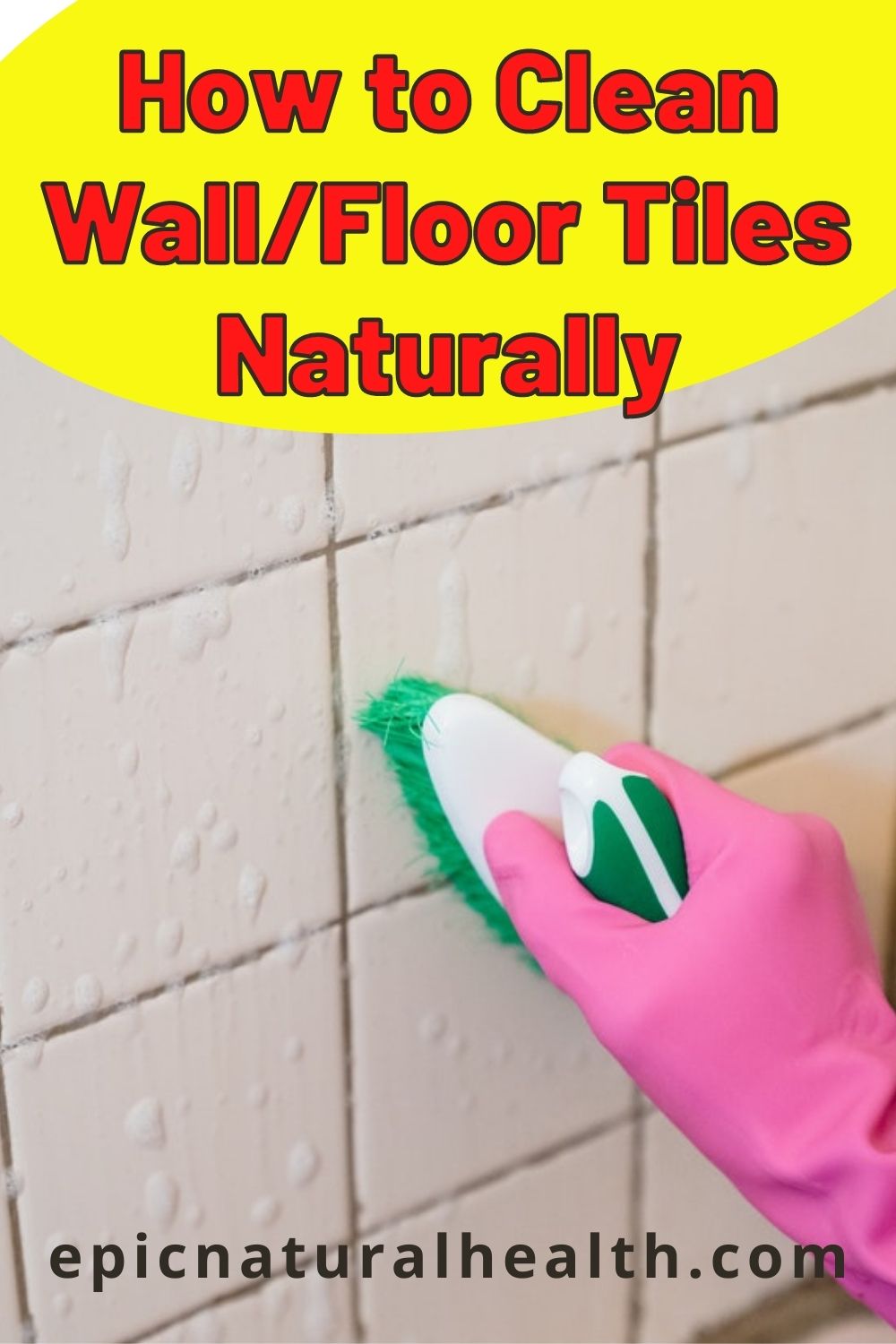 How to Clean WallFloor Tiles Naturally PIN