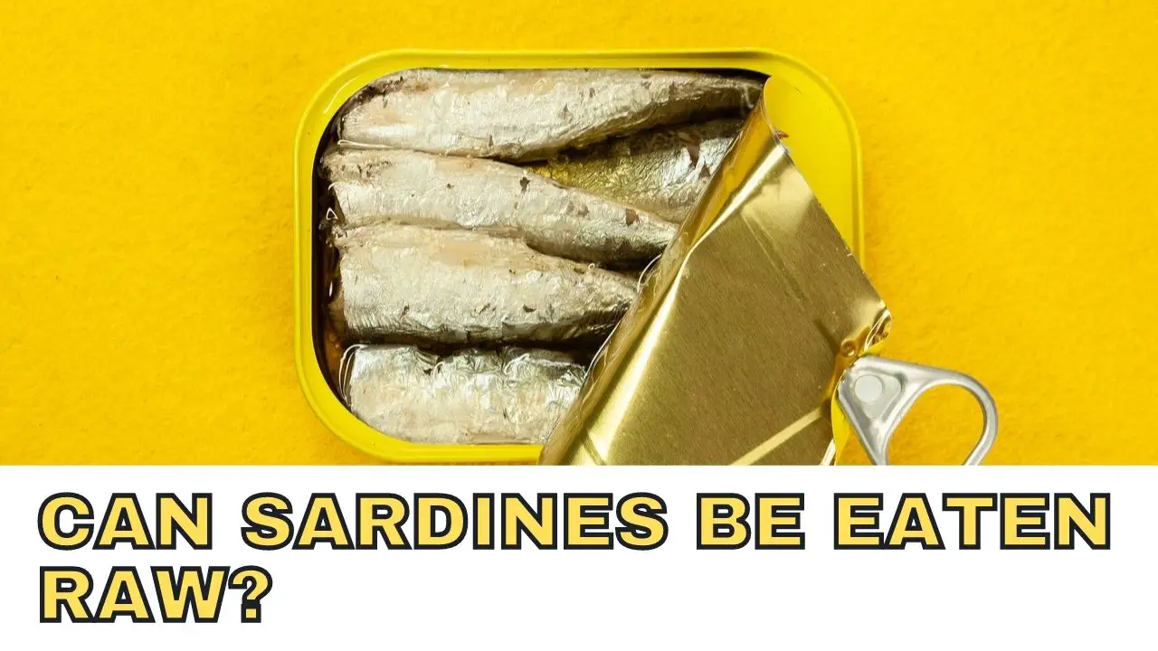 Can Sardines be Eaten Raw