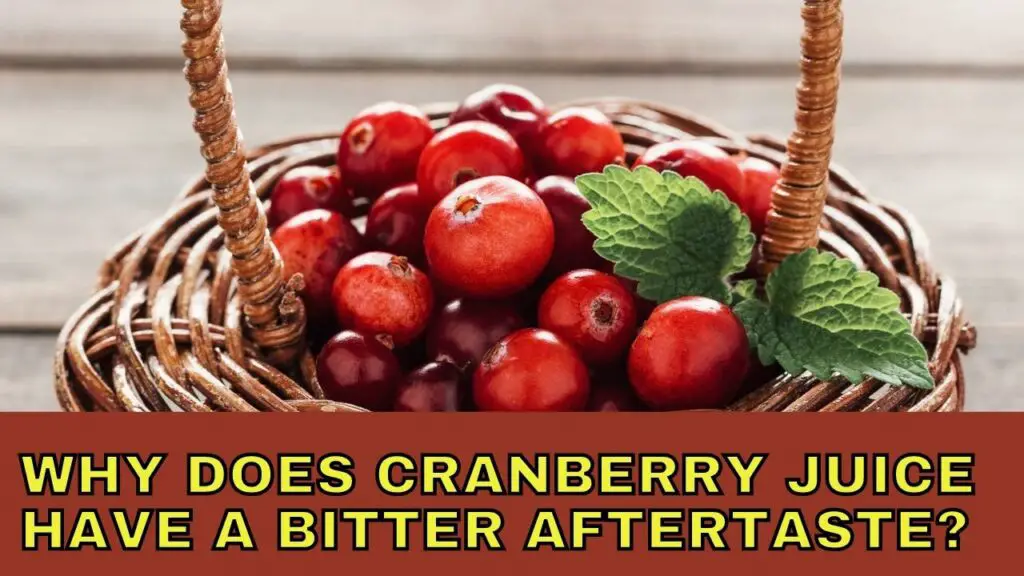 Why Does Cranberry Juice Have a Bitter Aftertaste